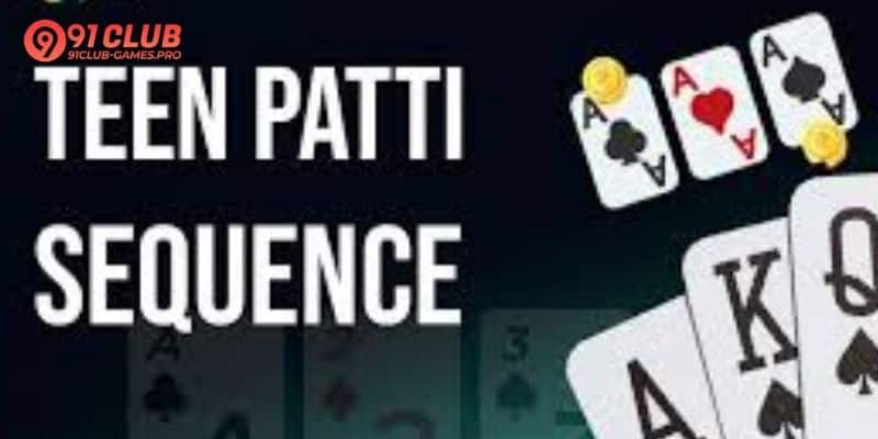 3 Patti Sequence Order For Skilled All Indian Players